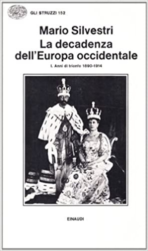 9788806096625-La decadenza dell'Europa Occidentale. vol.I: Anni di trionfo 1890-1914.