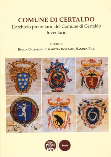 9791254861219-Comune di Certaldo. L’archivio preunitario del Comune di Certaldo. Inventario.