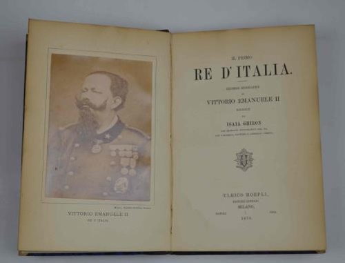 Il primo Re d'Italia. Ricordi biografici di Vittorio Emanuele II.