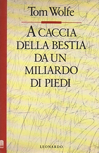 9788835502456-A caccia della bestia da un miliardo di piedi.