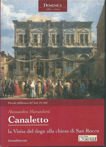 Canaletto. La visita del doge alla chiesa di San Rocco.