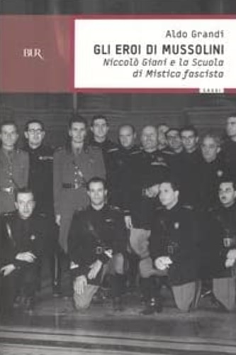 9788817003438-Gli eroi di Mussolini.