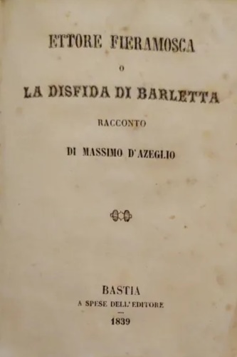 Ettore Fieramosca ovvero la disfida di Barletta.