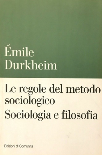 9788824506342-Le regole del metodo sociologico. Sociologia e filosofia.