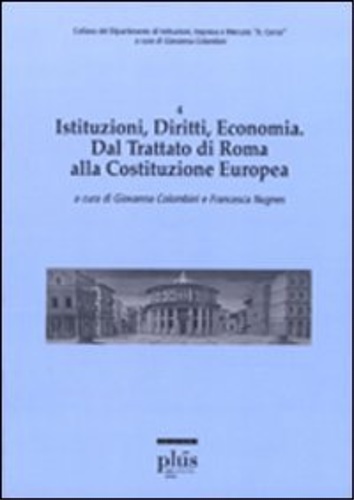 9788884921826-Istituzioni, diritti, economia. Dal trattato di Roma alla costituzione europea.