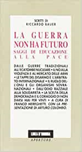 9788809009493-La guerra non ha futuro. Saggi di educazione all pace.