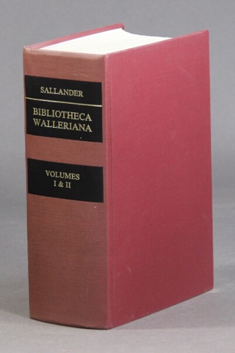 Bibliotheca Walleriana: A Catalogue of the Erik Waller Collection.