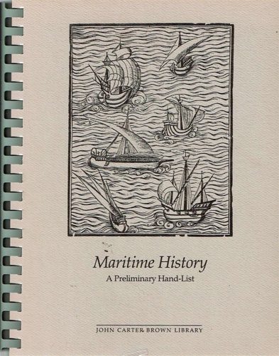 Maritime history. A preliminary hand list of the collection in the John Carter B