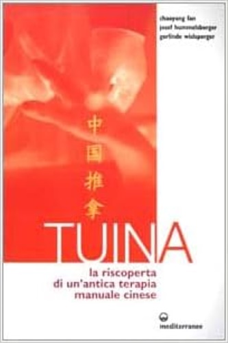 9788827214633-Tuina. La riscoperta di un'antica terapia manuale cinese.