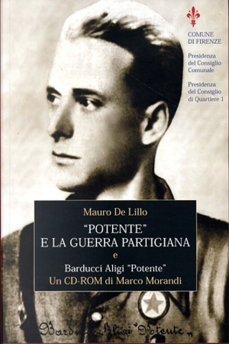 Potente e la guerra partigiana e Barducci Aligi Potente.