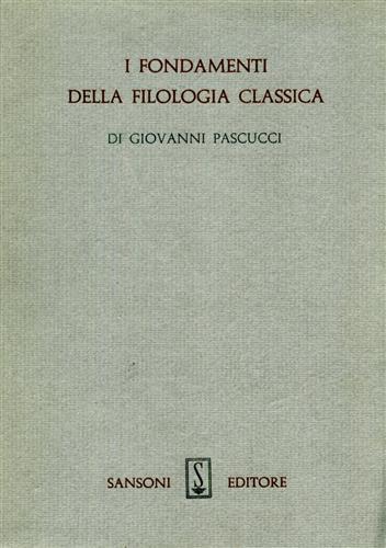 I Fondamenti della filologia classica.