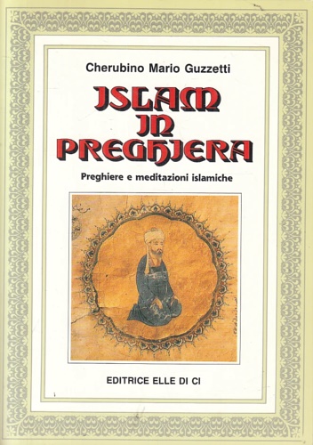 9788801132304-Islam in preghiera. Preghiere e meditazioni islamiche.