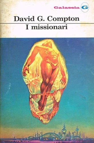 Galassia. I missionari.