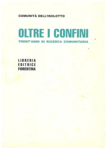 Oltre i confini. Trent' anni di ricerca comunitaria.
