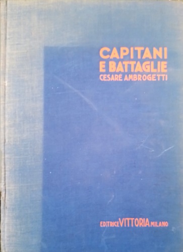 Capitani e Battaglie.