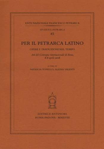 9788884557094-Per il Petrarca latino. Opere e traduzioni nel tempo.