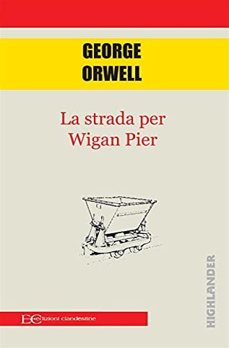 9788865969823-La strada per Wigan Pier.