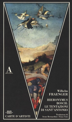 9791254720868-Hieronymus Bosch: Le tentazioni di Sant'Antonio.