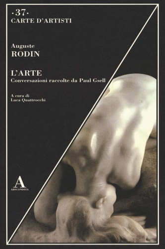 9791254720776-L' arte. Conversazioni raccolte da Paul Gsell.