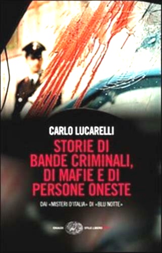 9788806195021-Storie di bande criminali, di mafie e di persone oneste. Dai «Misteri d'Italia»