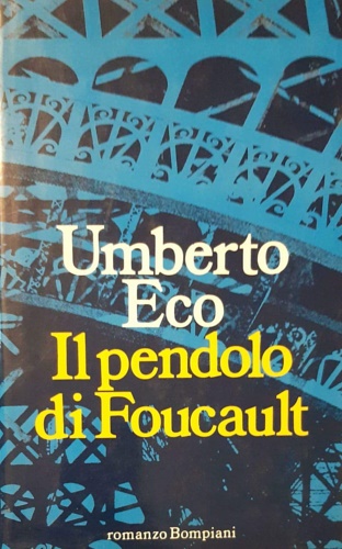 Il pendolo di Foucault. Romanzo.