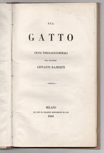 Sul gatto. Cenni fisiologico-morali del dottore Giovanni Rajberti.