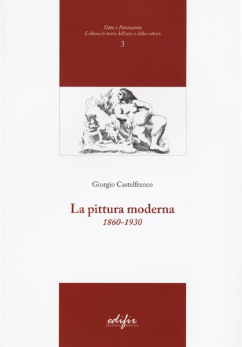 La pittura moderna (1860-1930).