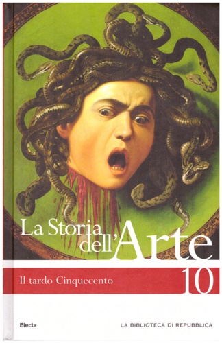 La storia dell'Arte. Il Tardo Cinquecento.
