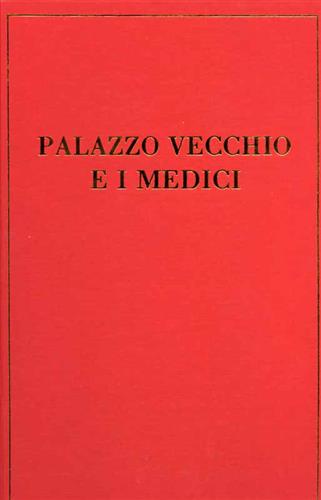 9788872422366-Palazzo Vecchio e i Medici.
