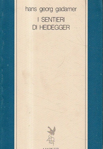 I sentieri di Heidegger.