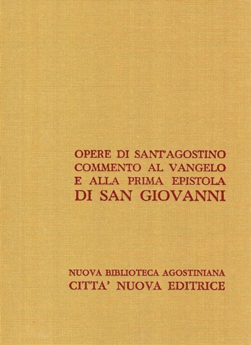 9788831191210-Commento al Vangelo di San Giovanni. Seguito da: Commento all'epistola ai Parti