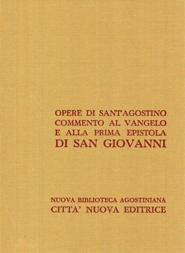 9788831191210-Commento al Vangelo di San Giovanni. Seguito da: Commento all'epistola ai Parti