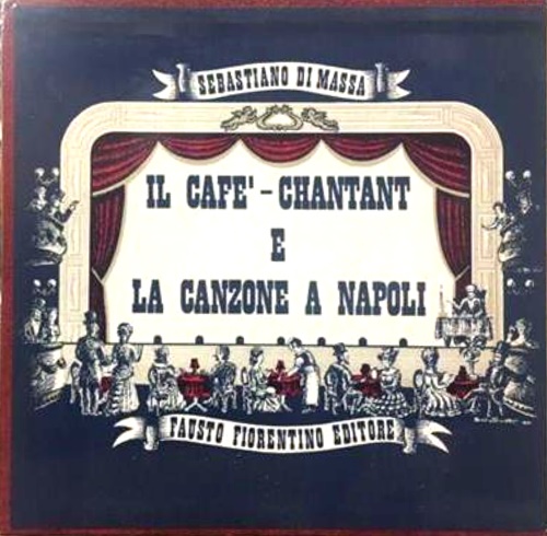 Il cafè chantant e la canzone a Napoli.