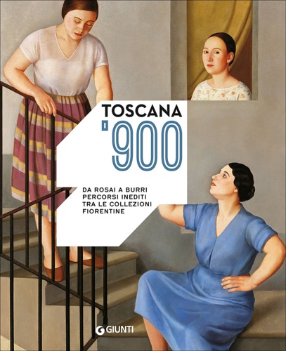 9788809818491-Toscana '900. Da Rosai a Burri. Percorsi inediti tra le collezioni fiorentine.