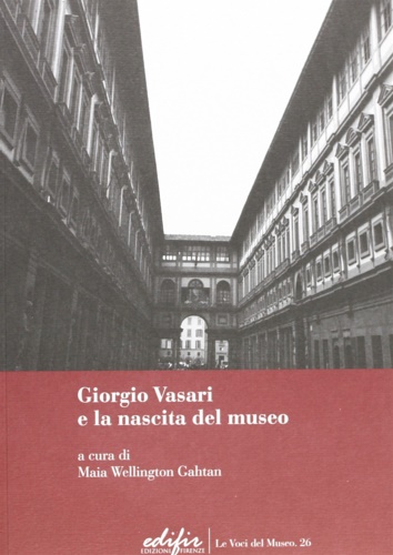 9788879705158-Giorgio Vasari e la nascita del museo.
