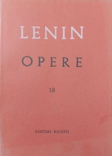Opere Complete. Vol.XVIII. Aprile 1912-Marzo 1913.