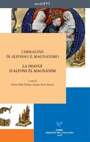 9788884506917-L'immagine di Alfonso il Magnanimo tra letteratura e storia, tra Corona d'Aragon