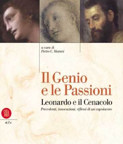 9798881189839-Il genio e le passioni. Leonardo da Vinci e il Cenacolo. Precedenti, innovazioni