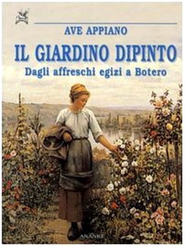 Il giardino dipinto. Dagli affreschi egizi a Botero.