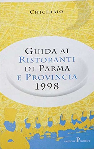 9788873804970-Guida ai ristoranti di Parma e provincia 1988.