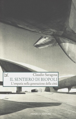 9788868434601-Il sentiero di Biopoli. L'empatia nella generazione della città.
