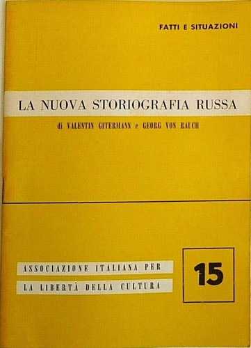 La nuova storiografia russa.