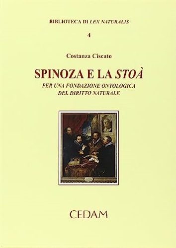 9788813262082-Spinoza e la Stoà. per una fondazione ontologica del diritto naturale.