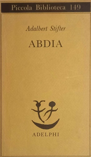 Abdia - Adalbert Stifter