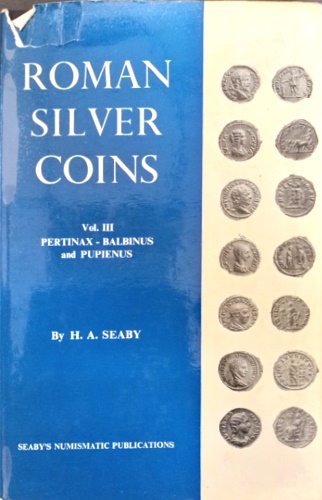 Roman silver coins. Vol.III:Pertinax- Balbinus and Pupienus. A.D 193-238.
