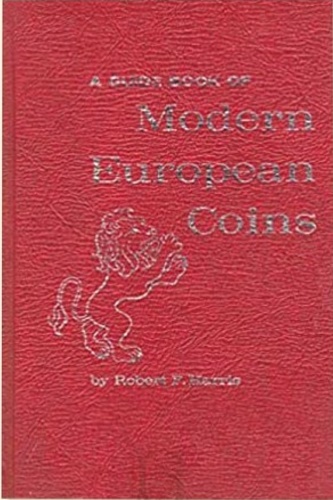 A guide book of Modern European Coins.
