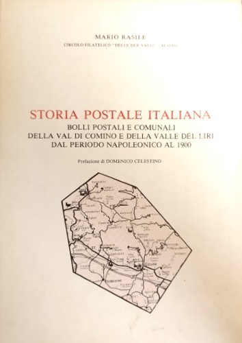 Storia postale italiana. Bolli postali e comunali della Val di Comino e della Va