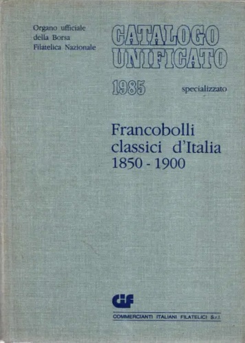 Francobolli classici d 'Italia 1850-1900.