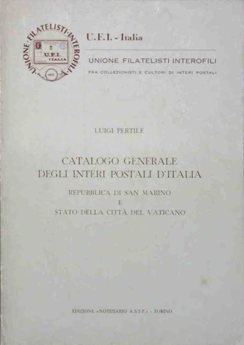 Catalogo generale degli interi postali d'Italia. Repubblica di San Marino e Stat