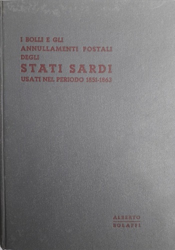 I bolli e gli annullamenti postali degli Stati Sardi usati nel periodo 1851-1863